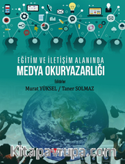 Eğitim Ve İletişim Alanında Medya Okuryazarlığı