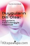 Duyguların Dili Olsa