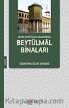 Erken Devir İslam Mimarîsinde Beytülmal Binaları