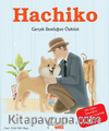 Hachiko / Gerçek Dostluğun Hikayesi