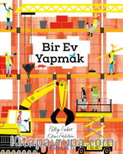 Bir Ev Yapmak (Ciltli)
