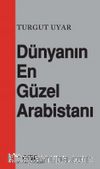 Dünyanın En Güzel Arabistanı