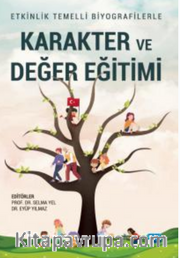 Etkinlik Temelli Biyografilerle Karakter ve Değer Eğitimi