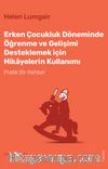 Erken Çocukluk Döneminde Öğrenme ve Gelişimi Desteklemek için Hikayelerin Kullanımı