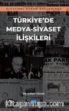 Eleştirel Kuram Bağlamında Türkiye'de Medya-Siyaset İlişkileri