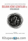 Çok Kriterli Karar Verme Yöntemlerinin Bulanık Küme Uzantıları ve Uygulamaları