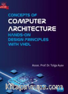  Concepts of Computer Architecture - Hands-on Design Principles with VHDL