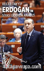 Recep Tayyip Erdoğan’ın / Siyasi Liderlik Analizi