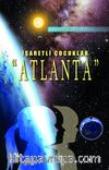 İşaretli Çocuklar “Atlanta”  