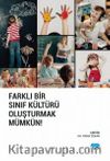 Farklı Bir Sınıf Kültürü Oluşturmak Mümkün!