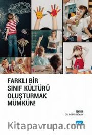 Farklı Bir Sınıf Kültürü Oluşturmak Mümkün!