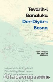 Tevarih-i Banaluka <br /> Der-Diyar-ı Bosna