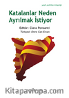 Katalanlar Neden Ayrılmak İstiyor