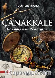 Çanakkale  Okunmamış Mektuplar