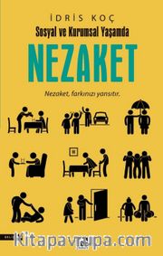 Sosyal Ve Kurumsal Yaşamda Nezaket