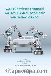 Yalın Üretimde Endüstri 4.0 Uygulaması: Otomotiv Yan Sanayi Örneği