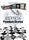 Sibirya’da Piyonların Devrimi
