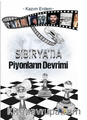 Sibirya’da Piyonların Devrimi