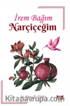 İrem Bağım Nar Çiçeğim 