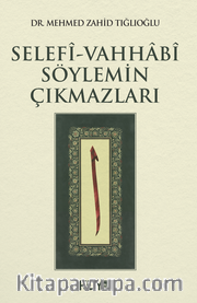 Selefi-Vahhabi Söylemin Çıkmazları