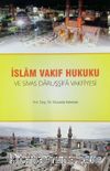 İslam Vakıf Hukuku ve Sivas Daruşşifa Vakfiyesi