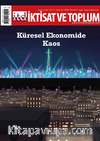 İktisat ve Toplum Dergisi 145. Sayı: Küresel Ekonomide Kaos