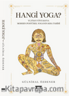 Hangi Yoga? Yuj’dan Vinyasa’ya Modern Postürel Yoganın Kısa Tarihi