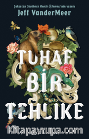 Tuhaf Bir Tehlike
