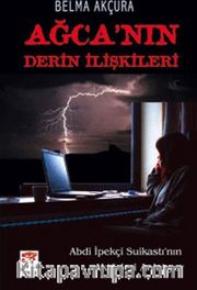 Ağca'nın Derin İlişkileri