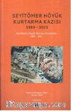 Seyitömer Höyük Kurtarma Kazısı 1989-2021