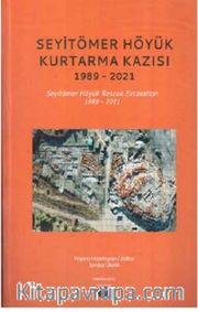 Seyitömer Höyük Kurtarma Kazısı 1989-2021
