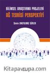 Bilimsel Araştırma Projeleri: Ağ Teorisi Perspektifi