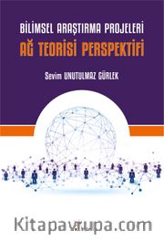 Bilimsel Araştırma Projeleri: Ağ Teorisi Perspektifi