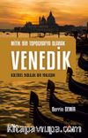 Mitik Bir Topografya Olarak Venedik 