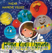 Hüma Kuşu Uzayda