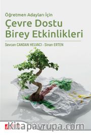 Öğretmen Adayları İçin Çevre Dostu Birey Etkinlikleri