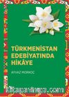 Türkmenistan Edebiyatında Hikaye