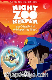 The Giraffes of Whispering Wood (Night Zookeeper Paperback)