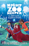 The Sea Lion of Endless Ocean (Night Zookeeper Paperback)
