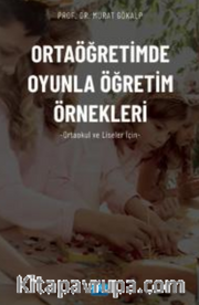 Ortaöğretimde Oyunla Öğretim Örnekleri (Ortaokul ve Liseler İçin)