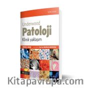 Underwood Patoloji Klinik Yaklaşım