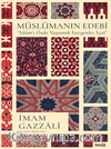 Müslümanın Edebi / İslam’ı Özde Yaşamak İsteyenler İçin