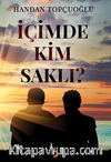 İçimde Kim Saklı