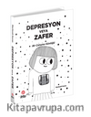 Depresyon Veya Zafer