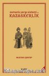 Osmanlı Yargı Sistemi ve Kazaskerlik 