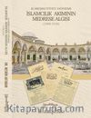 II. Meşrutiyet Dönemi İslamcılık Akımının Medrese Algısı (1908-1918