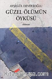 Güzel Ölümün Öyküsü