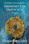Birbirimiz İçin Yaşayacağız