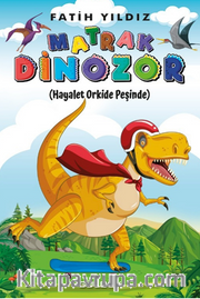 Matrak Dinozor / Hayalet Orkide Peşinde