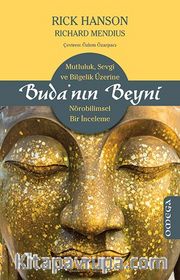 Buda'nın Beyni <br /> Mutluluk, Sevgi ve Bilgelik Üzerine Nörobilimsel Bir İnceleme